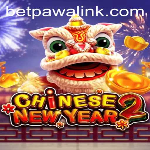 Experience the Thrill of CHINESENEWYEAR2 with Betpawa