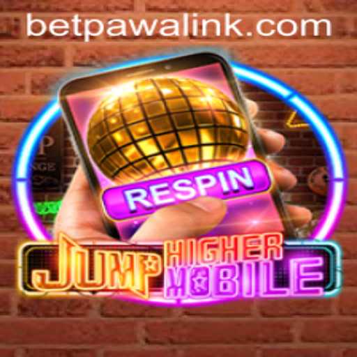 JumpHighermobile: Exploring the Thrilling World of Mobile Gaming with Betpawa